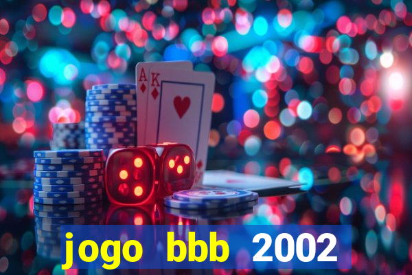 jogo bbb 2002 download android